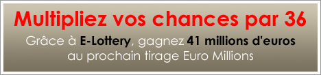 Gagnez 41 millions d'euros grâce à E-Lottery Gagnez 41 millions d'euros grâce à E-Lottery
