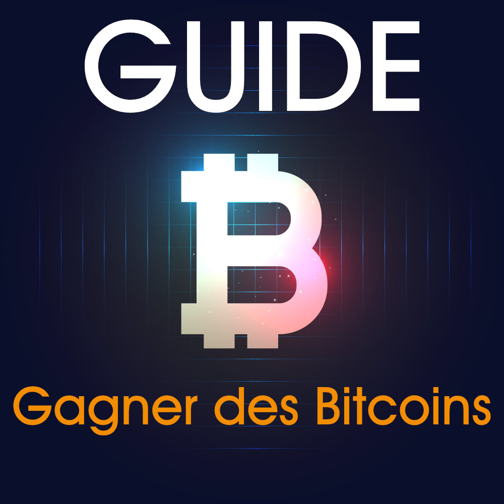 Guide pour gagner des Bitcoins gratuitement